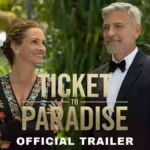 Ticket to Paradise Starcast And Their Salary