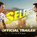 Selfiee Starcast And Their Salary