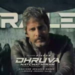 Dhruva Natchathiram Cast Salary