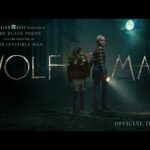 Wolf Man Cast And Their Salary